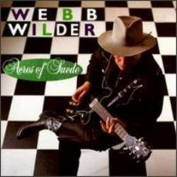 Webb Wilder : Acres of Suede